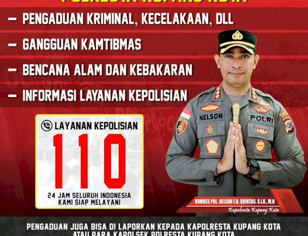 Polresta Kupang Kota Buka Layanan Pengaduan, Masyarakat Bisa Lapor Gangguan Kamtibmas Melalui Nomor Bebas Pulsa 110.